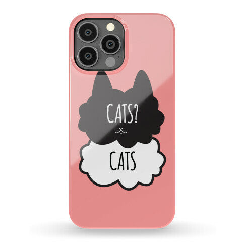 Cats? Cats Phone Case